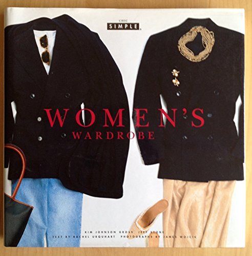9780679444848: Chic Simple Women's Wardrobe: Kim Johnson Gross and Jeff Stone