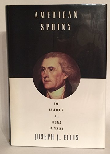 Beispielbild fr American Sphinx: The Character of Thomas Jefferson zum Verkauf von SecondSale