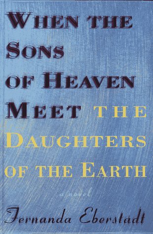 Stock image for When the Sons of Heaven Meet the Daughters of the Earth for sale by Better World Books: West