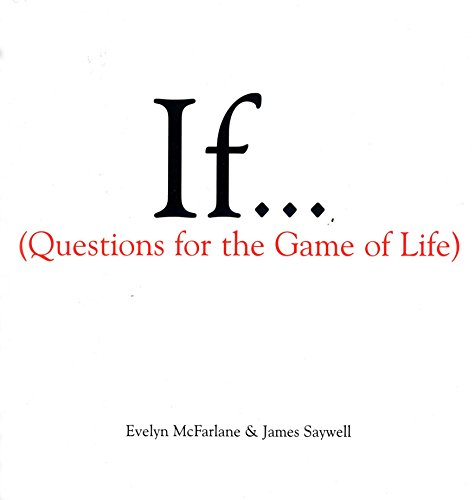 Stock image for If: Questions for the Game of Life for sale by Reuseabook