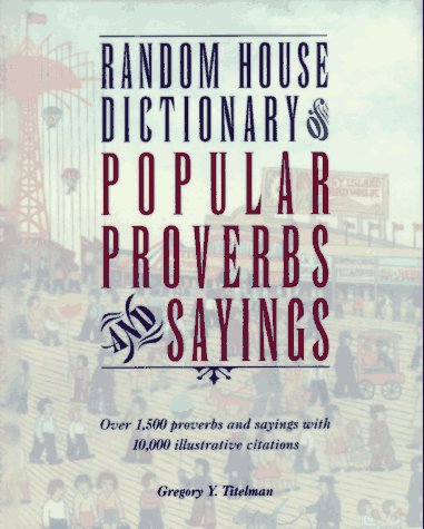 Stock image for Random House Dictionary of Popular Proverbs and Sayings for sale by Hafa Adai Books