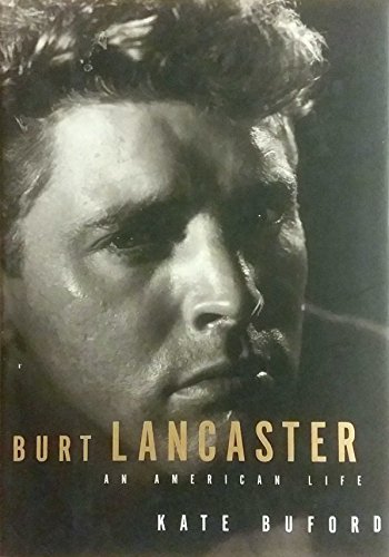 Beispielbild fr Burt Lancaster: An American Life zum Verkauf von Goodwill of Colorado