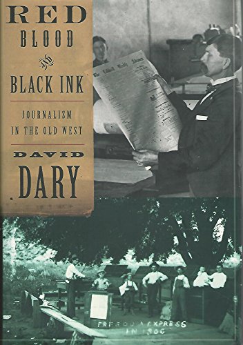 Stock image for Red Blood and Black Ink : Journalism in the Old West for sale by Better World Books: West