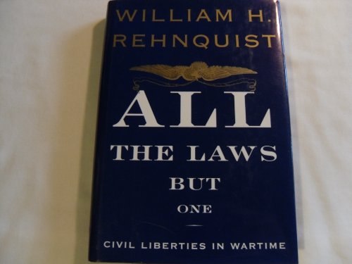 Imagen de archivo de All the Laws but One: Civil Liberties in Wartime a la venta por Decluttr