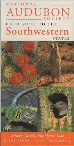 Stock image for Field Guide to the Southwestern States (Audubon Field Guide): Arizona, New Mexico, Nevada, Utah (National Audubon Society Field Guides) for sale by WorldofBooks