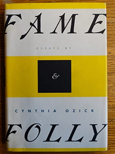 Beispielbild fr Fame and Folly : Essays zum Verkauf von Better World Books