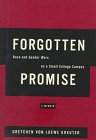 Beispielbild fr Forgotten Promise: Race and Gender Wars on a Small College Campus zum Verkauf von Your Online Bookstore