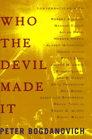 Stock image for Who the Devil Made It: Conversations with . for sale by SecondSale