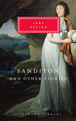 9780679447191: Sanditon and Other Stories: Introduction by Peter Washington: 2 (Everyman's Library Classics Series)