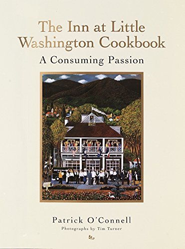 Imagen de archivo de The Inn at Little Washington Cookbook: A Consuming Passion a la venta por KuleliBooks
