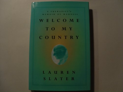 Imagen de archivo de Welcome to My Country : Journeys into the World of a Therapist and Her Patients a la venta por Better World Books: West