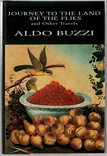 Journey to the Land of the Flies and Other Travels (9780679448105) by Aldo Buzzi