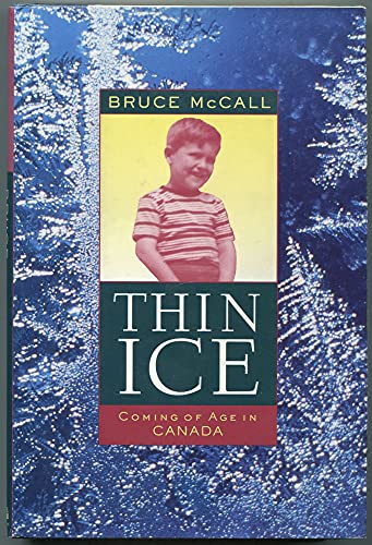 Imagen de archivo de Thin Ice: Coming of Age in Canada a la venta por Books Unplugged