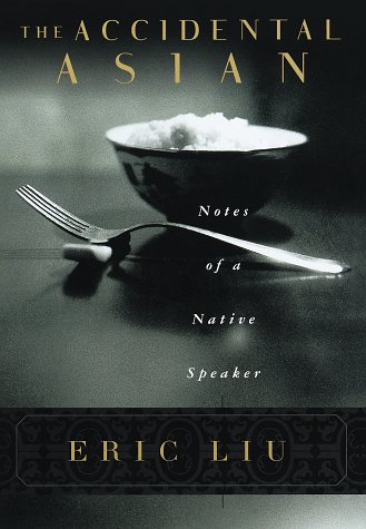 Imagen de archivo de The Accidental Asian : Notes of a Native Speaker a la venta por Better World Books
