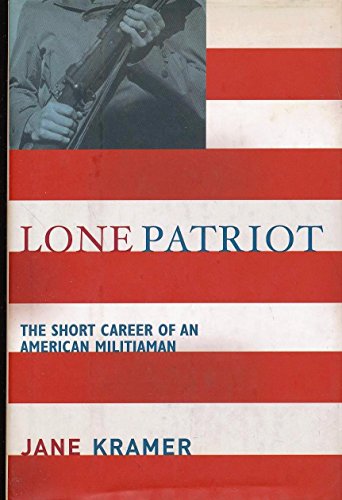 Beispielbild fr Lone Patriot : The Short Career of an American Militiaman zum Verkauf von Better World Books
