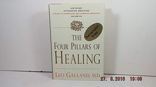 Imagen de archivo de The Four Pillars of Healing: How the New Integrated Medicine- -the Best of Conventional and Alternative Approaches- - Can Cure You a la venta por Decluttr