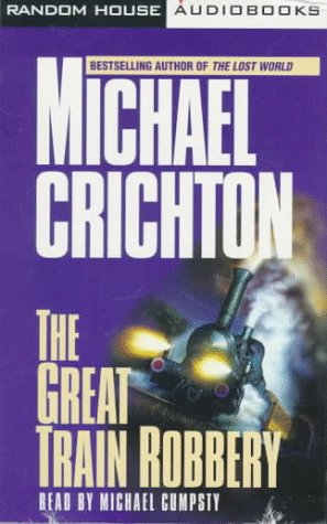 The Great Train Robbery: A Novel (9780679448952) by Crichton, Michael