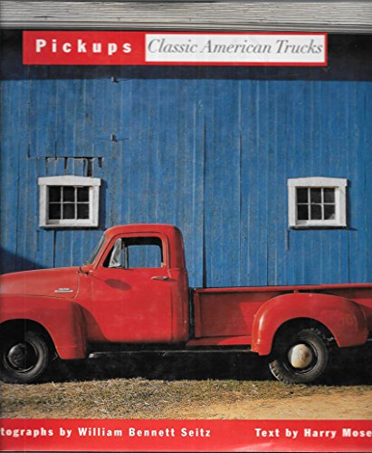 Stock image for Pickups: Classic American Trucks for sale by SecondSale