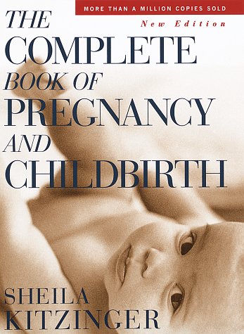 Imagen de archivo de The Complete Book of Pregnancy and Childbirth: New Edition a la venta por Your Online Bookstore