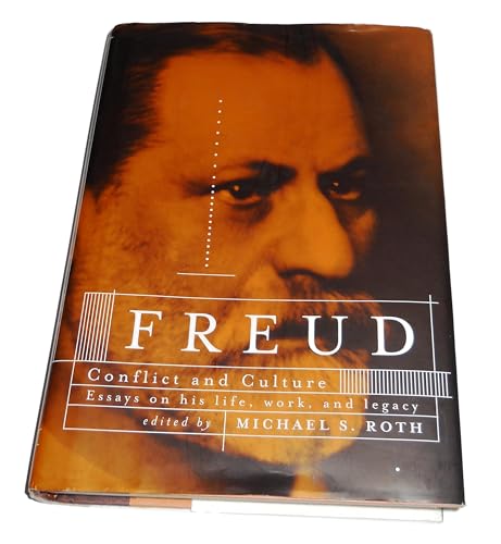 

Freud: Conflict and Culture: Essays on his life, work, and legacy