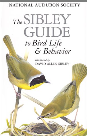 Imagen de archivo de The Sibley Guide to Bird Life and Behavior a la venta por Bookworm Books