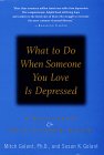 Stock image for What to Do When Someone You Love Is Depressed:: A Self-Help and Help-Others Guide for sale by Wonder Book