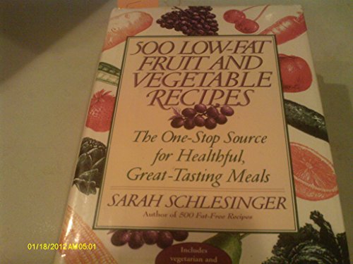 Imagen de archivo de 500 Low-Fat Fruit and Vegetable Recipes a la venta por SecondSale