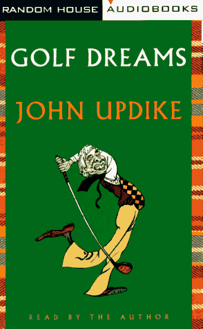 Golf Dreams: Writings on Golf (9780679452690) by Updike, John