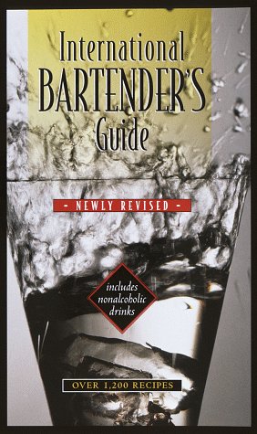 Imagen de archivo de International Bartender's Guide: Newly Revised and Updated a la venta por SecondSale