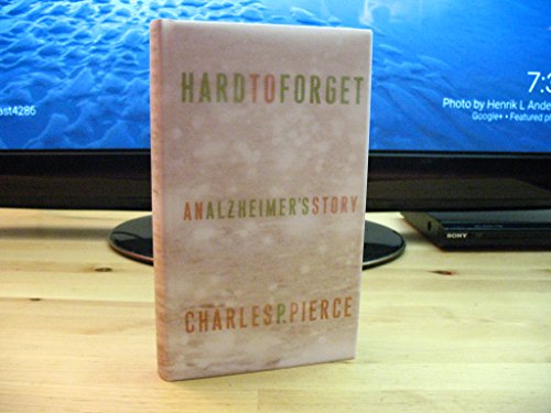Stock image for Hard to Forget: An Alzheimer's Story for sale by Open Books