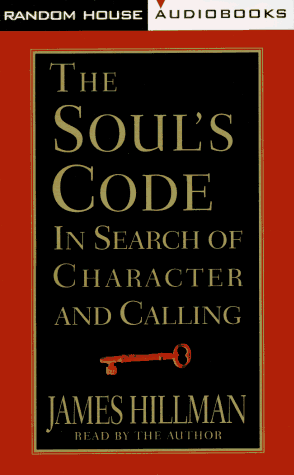 Imagen de archivo de The Soul's Code: In Search of Character and Calling (Abridged on Audio Cassette). a la venta por Black Cat Hill Books