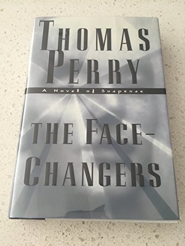 The Face-Changers: A Novel of Suspense