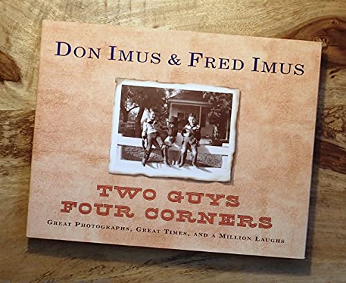 Stock image for Two Guys Four Corners: Great Photographs, Great Times, and a Million Laughs for sale by Wonder Book