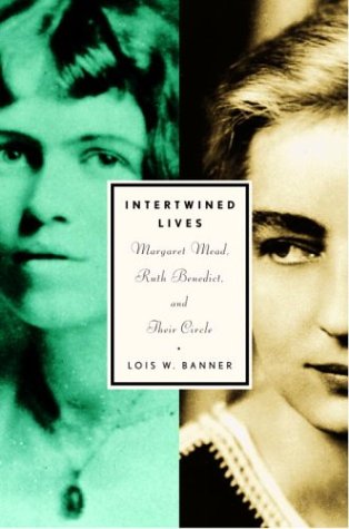 Stock image for Intertwined Lives : Margaret Mead, Ruth Benedict and Their Circle for sale by Better World Books: West