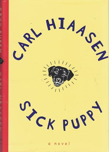 Sick Puppy (9780679454458) by Hiaasen, Carl
