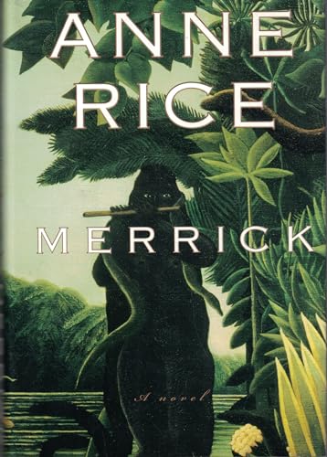 Stock image for Merrick (Vampire Chronicles) for sale by SecondSale