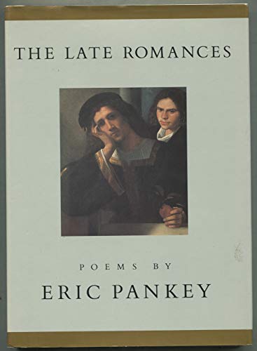 9780679454540: The Late Romances: Poems