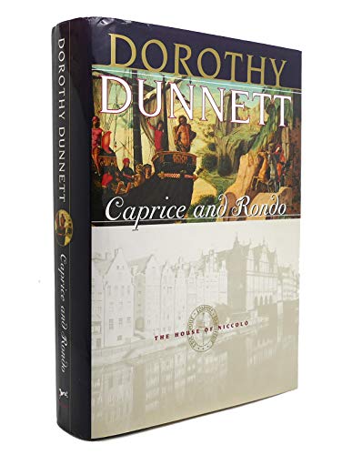 Stock image for Caprice and Rondo: The Seventh Book in the House of Niccolo (House of Niccolo/Dorothy Dunnett) for sale by SecondSale