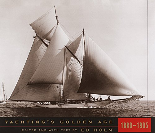 9780679454885: Yachting's Golden Age: 1880-1905