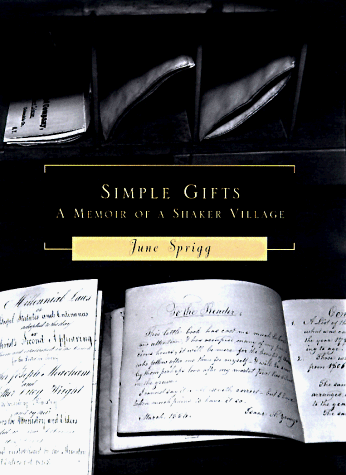 Beispielbild fr Simple Gifts : A Memoir of a Shaker Village zum Verkauf von Better World Books