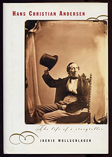 Imagen de archivo de Hans Christian Andersen : The Life of a Storyteller a la venta por Better World Books