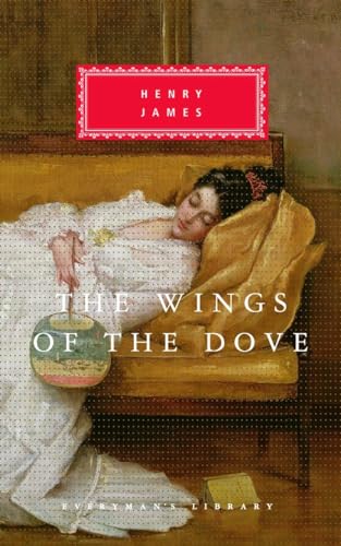 9780679455127: The Wings of the Dove: Introduction by Grey Gowrie (Everyman's Library Classics Series)