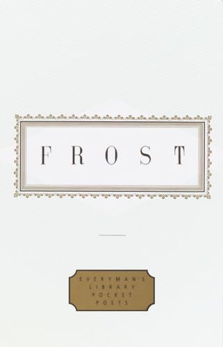 Beispielbild fr Frost: Poems: Edited by John Hollander (Everyman's Library Pocket Poets Series) zum Verkauf von ZBK Books