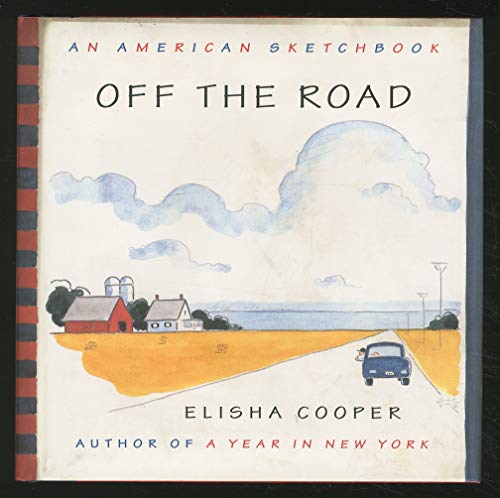 Stock image for Off the Road:: An American Sketchbook for sale by Front Cover Books