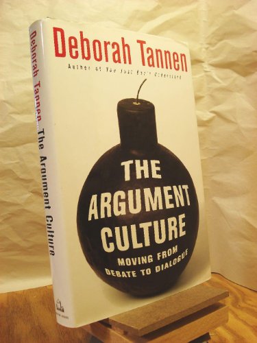 Beispielbild fr The Argument Culture: Moving from Debate to Dialogue zum Verkauf von gearbooks