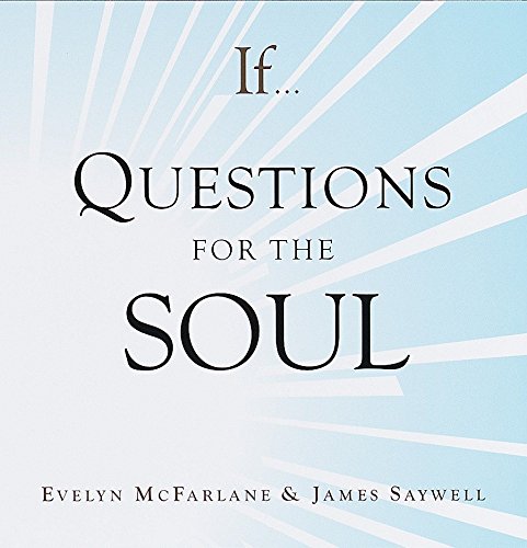 Stock image for If. Questions for the Soul for sale by SecondSale