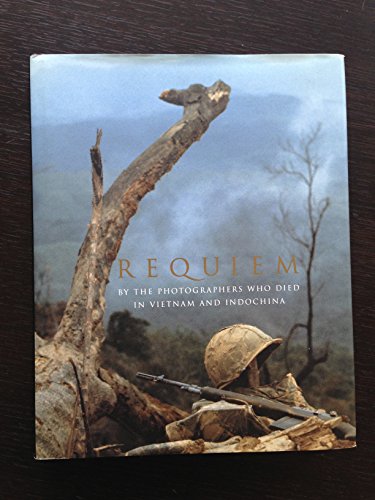 Requiem: By the Photographers Who Died in Vietnam and Indochina - Faas, Horst [Editor]; Page, Tim [Editor];