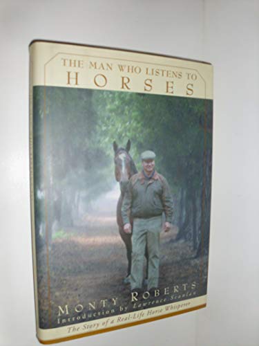 Beispielbild fr THE MAN WHO LISTENS TO HORSES The Story of a Real Life Horse Whisperer zum Verkauf von Gian Luigi Fine Books