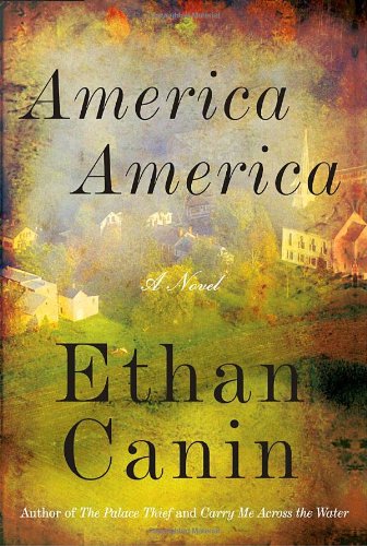 Beispielbild für America America: A Novel zum Verkauf von SecondSale