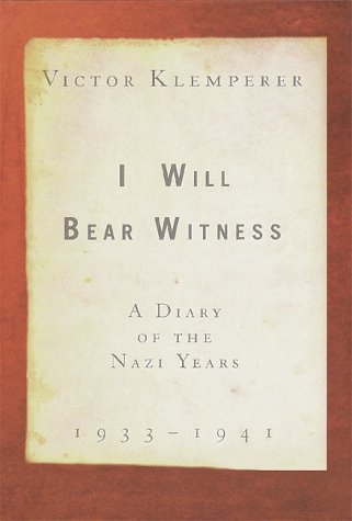 9780679456964: I Will Bear Witness: A Diary of the Nazi Years 1933-1941